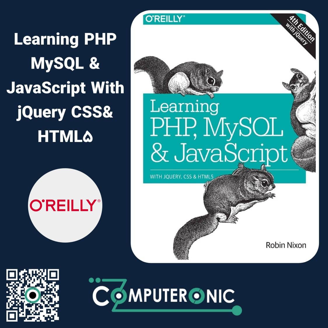 Learning PHP MySQL & JavaScript With jQuery CSS& HTML5 computeronic